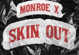 Monroe X – Skin Out (Remix) (Instrumental) (Prod. By JBJ & The FaNaTiX)