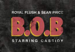 Royal Flush, Sean Price & Cassidy – B.O.B. (Instrumental) (Prod. By Little Vic)