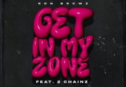Ron Browz & 2 Chainz – Get In My Zone (Instrumental) (Prod. By Ron Browz)