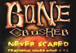 Bone Crusher – Never Scared (Instrumental) (Prod. By Avery Johnson)