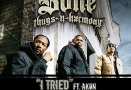 Bone Thugs-N-Harmony – I Tried (Instrumental) (Prod. By Akon)