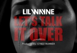 Lil Wayne – Lets Talk It Over (Instrumental) (Prod. By STREETRUNNER)
