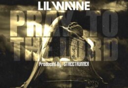 Lil Wayne – Pray To The Lord (Instrumental) (Prod. By STREETRUNNER)