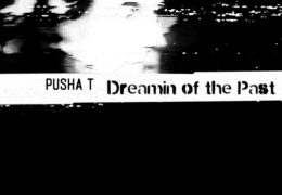 Pusha T – Dreamin of the Past (Instrumental) (Prod. By Kanye West)