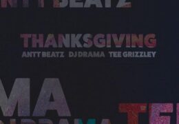 Antt Beatz & Tee Grizzley – Thanksgiving (Instrumental) (Prod. By Antt Beatz)