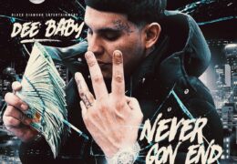 DeeBaby – Never Gon End (Instrumental) (Prod. By DJ Chose)