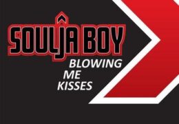 Soulja Boy – Blowin Me Kisses (Instrumental) (Prod. By Maejor)