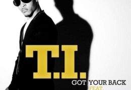T.I. – Got Your Back (Instrumental) (Prod. By DJ Toomp)