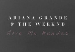Ariana Grande & The Weeknd – Love Me Harder (Instrumental) (Prod. By Ali Payami, Peter Svensson & Peter Carlsson)