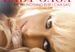 Lady Gaga – Eh Eh (Nothing Else I Can Say) (Instrumental) (Prod. By Martin Kierszenbaum)