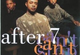 After 7 – Can’t Stop (Instrumental) (Prod. By LA Reid & Babyface)