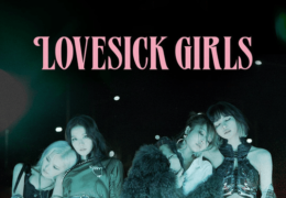 BLACKPINK – Lovesick Girls (Instrumental) (Prod. By Teddy Park, R.Tee, 24 & David Guetta)