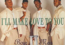 Boyz II Men – I’ll Make Love To You (Instrumental) (Prod. By Babyface)