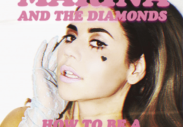 Marina and the Diamonds – How To Be A Heartbreaker (Instrumental) (Prod. By Cirkut, ​benny blanco & Dr. Luke)