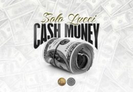 Solo Lucci – Cash Money (Instrumental) (Prod. By Tasha Catour)