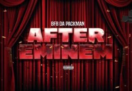 Bfb Da Packman – AFTER EMINEM (Instrumental) (Prod. By JaahBeats & KD)