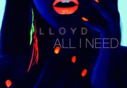 Lloyd – All I Need (Instrumental) (Prod. By Slade Da Monsta)