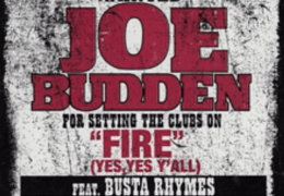 Joe Budden – Fire (Yes, Yes Y’all) (Instrumental) (Prod. By Just Blaze)