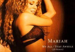 Mariah Carey – My All / Stay Awhile (Instrumental) (Prod. By Jermaine Dupri)