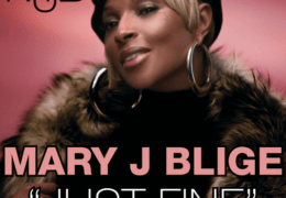 Mary J. Blige – Just Fine (Instrumental) (Prod. By Tricky Stewart & Jazze Pha)