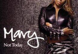 Mary J. Blige – Not Today (Instrumental) (Prod. By Dr. Dre)