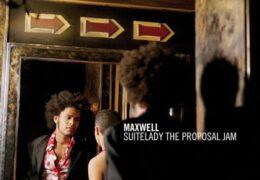 Maxwell – Suitelady (The Proposal Jam) (Instrumental) (Prod. By Maxwell & Peter Mokran)