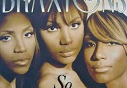 The Braxtons - So Many Ways (Instrumental) (Prod. By Jermaine Dupri & Carl So-Lowe)