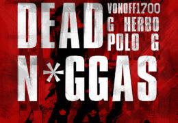 VonOff1700, Polo G & G Herbo - Dead N****s (Instrumental) (Prod. By Thankutimmy & 1Ryan)