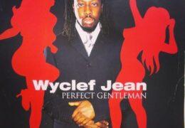 Wclef Jean - Perfect Gentleman (Instrumental) (Prod. By Jerry Duplessis & Wyclef Jean) | Throwback