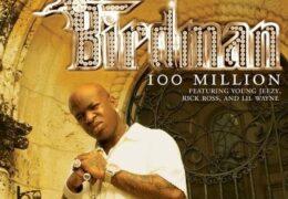 Birdman - 100 Million (Instrumental) (Prod. By Cool & Dre)