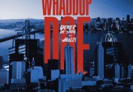 Derez De'shon - Whaddup Doe (Instrumental) (Prod. By London on da Track)