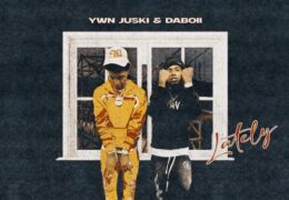 YWN Juski & DaBoii - Lately (Instrumental) (Prod. By B'lon & DrinkJuice)