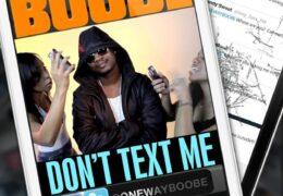 Boobe - Dont Text Me (Instrumental)