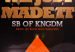 SB - We Just Made It (Instrumental) (Prod. By Nick Ngo Bangerz)