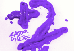 Lazer Dim 700 - Plus 2 (Instrumental) (Prod. By Dowin & Luck)