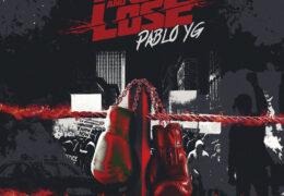 Pablo YG - Fight and Lose (Instrumental)