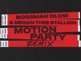 Bossman Dlow & Megan Thee Stallion - Motion Party (Instrumental) (Prod. By DB!, K6WYA, Gitt Fai & Dub tha Prodigy)
