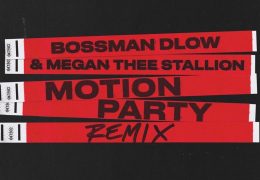 Bossman Dlow & Megan Thee Stallion - Motion Party (Instrumental) (Prod. By DB!, K6WYA, Gitt Fai & Dub tha Prodigy)