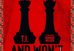 T.I. & Summer Walker - And Wont (Instrumental) (Prod. By Squat Beats, Go Grizzly & B100)