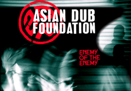 Asian Dub Foundation - Enemy of the Enemy (Instrumental)