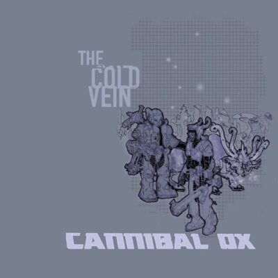 Cannibal Ox (The Cold Vein)