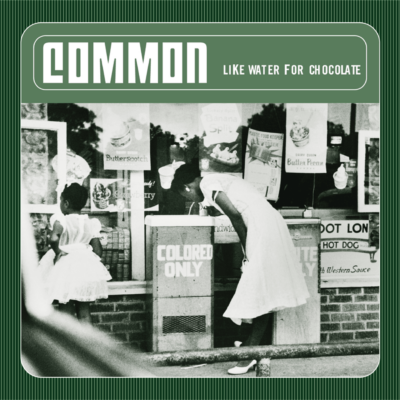 Common (Like Water for Chocolate)