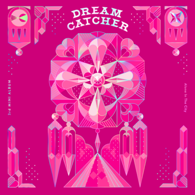 Dreamcatcher 드림캐쳐 (Alone In The City)
