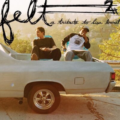 Felt (Vol. 2 A Tribute to Lisa Bonet )