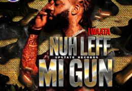 Iwaata - Nuh Leff Mi Gun (Instrumental) (Prod. By Upstate Records)