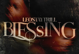 LeoStayTrill - Blessing (Instrumental) (Prod. By LeoStayTrill & Scratch)