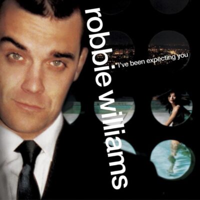 Robbie Williams (I’ve Been Expecting You)