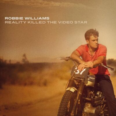 Robbie Williams (Reality Killed the Video Star)