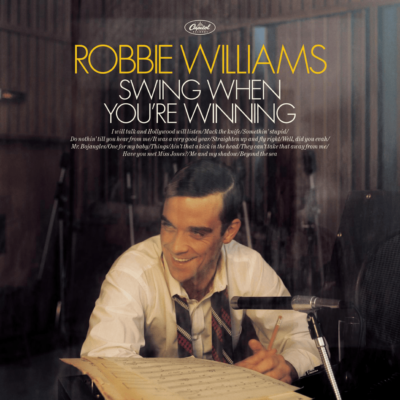 Robbie Williams (Swing When You're winning)