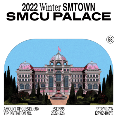 SMTOWN (2022 Winter SMTOWN SMCU PALACE )